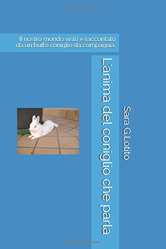 L'anima del coniglio che parla Essays & Short Stories