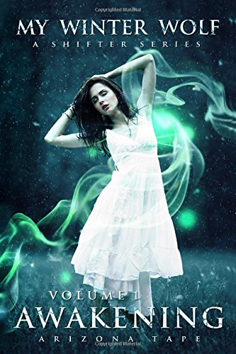 Awakening (My Winter Wolf, Band 1) LGBTQ+