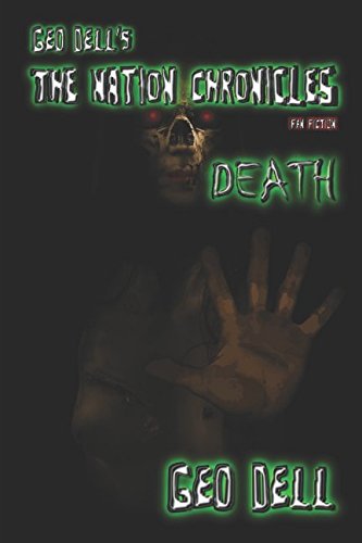 Geo Dell's The Nation Chronicles Fan Fiction: Death Horror & Mystery