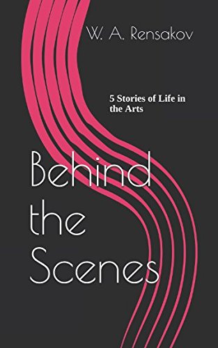 Behind the Scenes: 5 Stories of Life in the Arts Contemporary literature