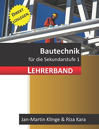Bautechnik: für die Sekundarstufe 1 (Lehrerband) book