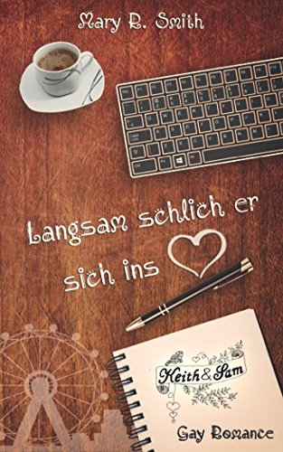 Langsam schlich er sich ins Herz (Keith und Sam, Band 1) LGBTQ+
