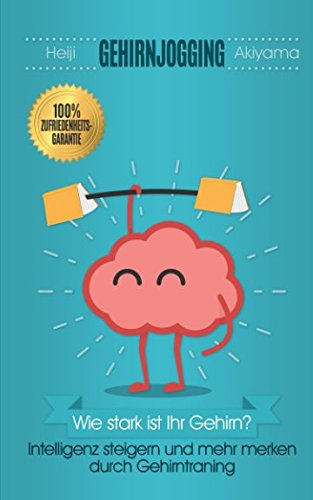 Gehirnjogging: Intelligenz steigern und mehr merken durch Gehirntraining Business, Finance & Career
