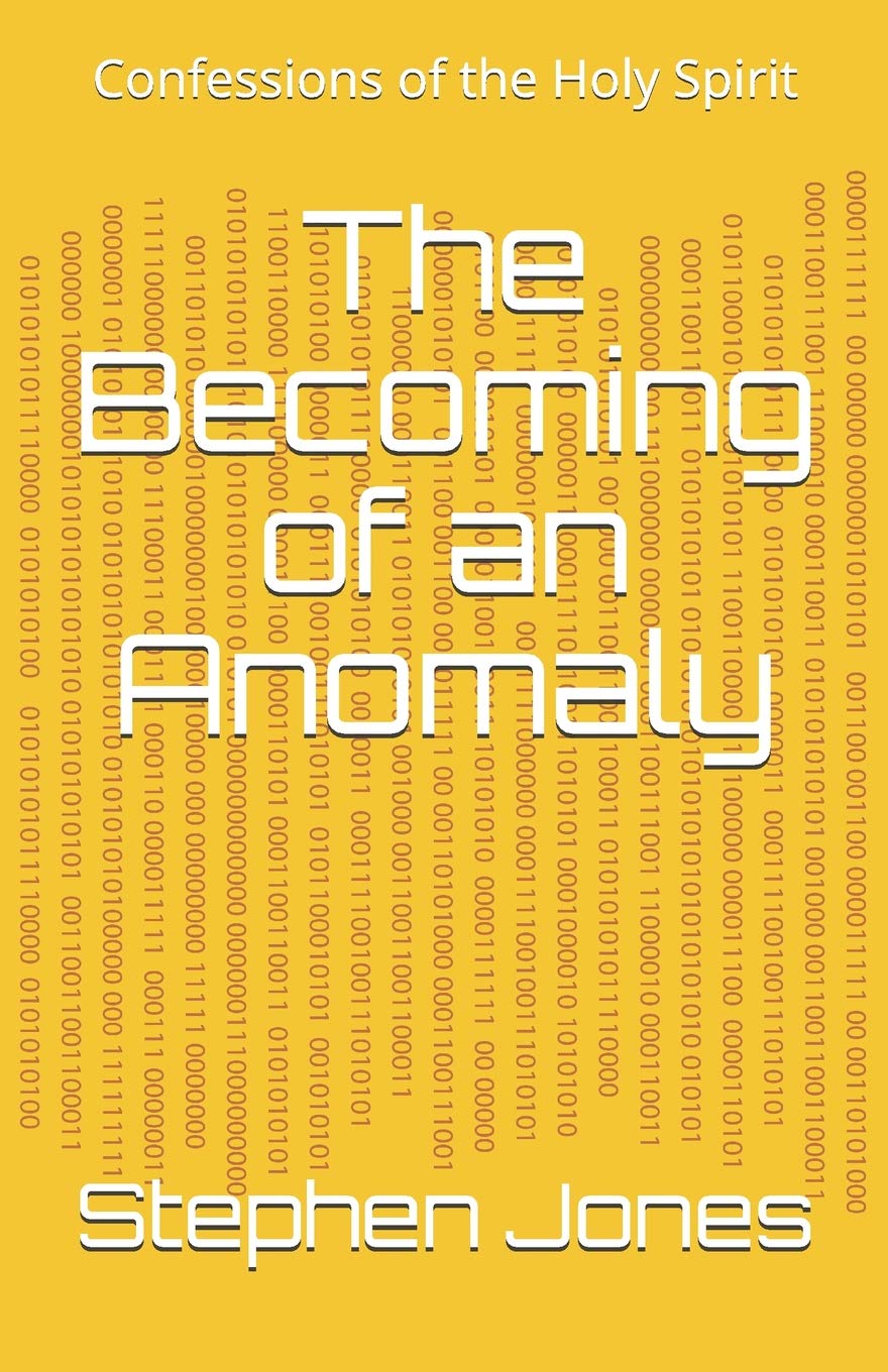 The Becoming of an Anomaly: Confessions of the Holy Spirit Contemporary literature