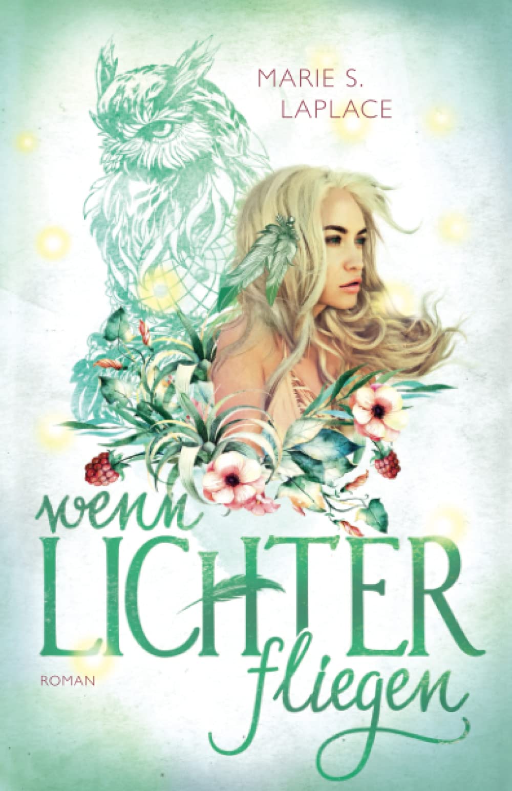 Wenn Lichter fliegen (Lichter-Trilogie, Band 1) Urban Fantasy