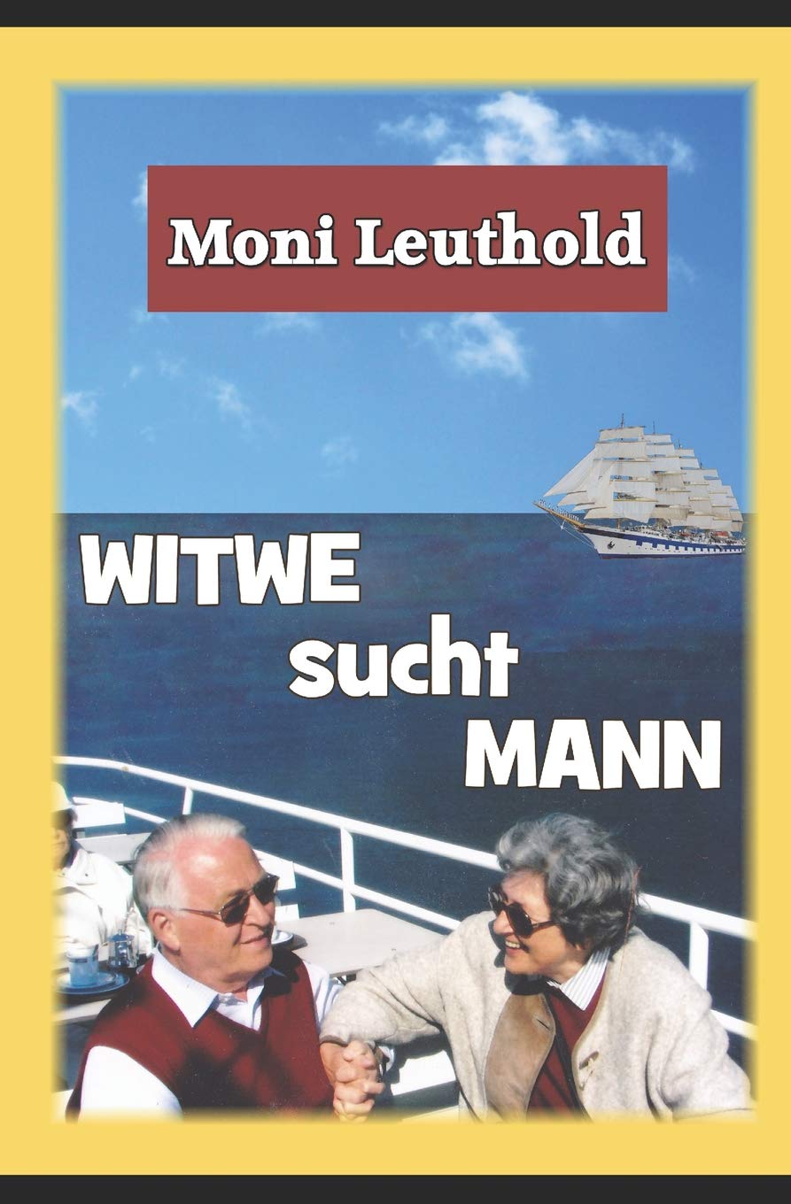 Witwe sucht Mann: aber wie, wo, wen und wann? Contemporary literature