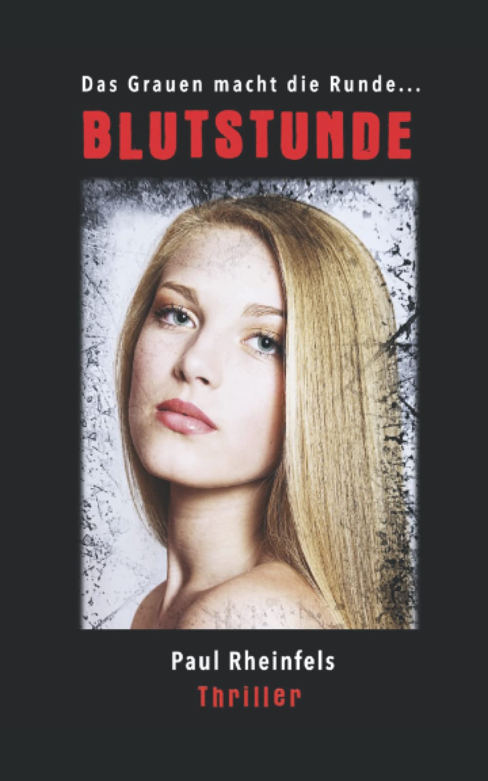 Das Grauen macht die Runde ... BLUTSTUNDE (SOKO Serienkiller, Band 13) Horror & Mystery