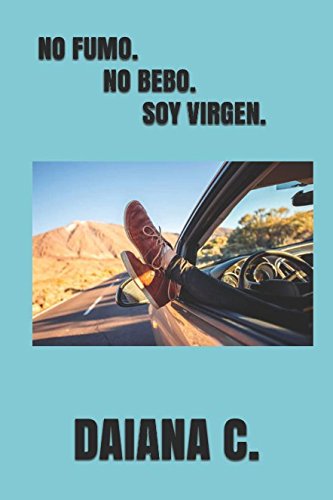 NO FUMO. NO BEBO. SOY VIRGEN. Science