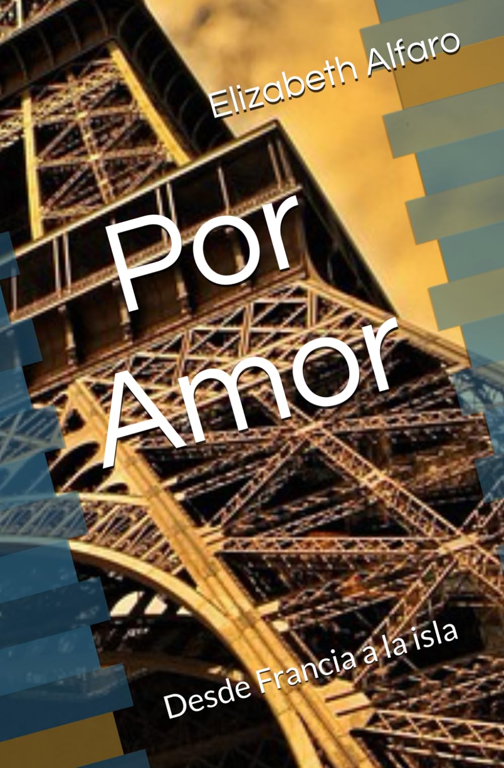 Por Amor: Desde Francia a la isla Romantic Thrillers