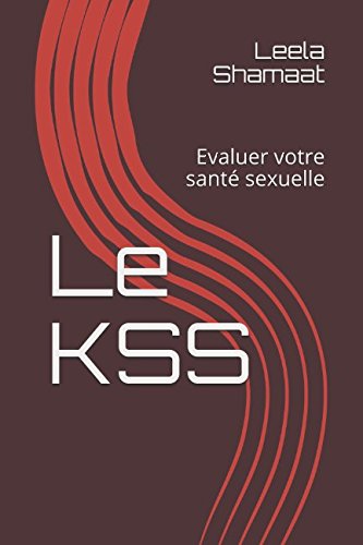 Le KSS: Evaluer votre santé sexuelle Partnership & Love