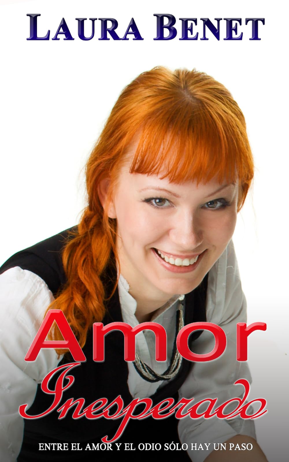 Amor Inesperado (Amor Infiltrado, Band 2) Contemporary Romance