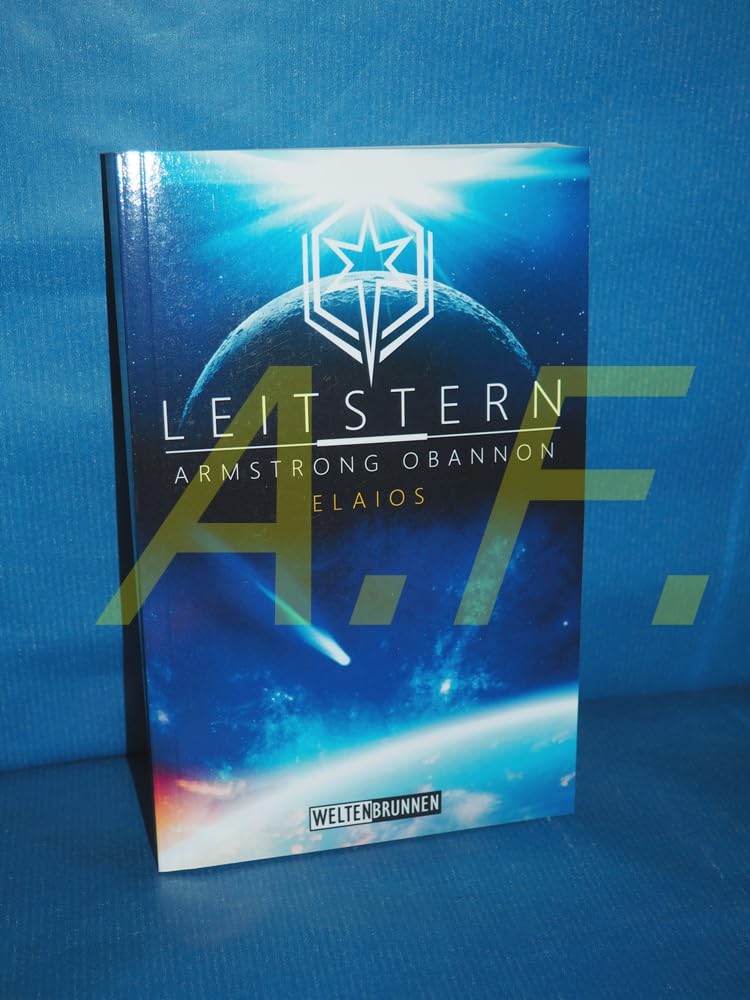 Elaios (Leitstern Zyklus, Band 1) Action & Adventure