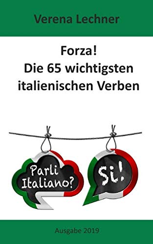 Forza! Die 65 wichtigsten italienischen Verben Foreign Languages ​​& Dictionaries
