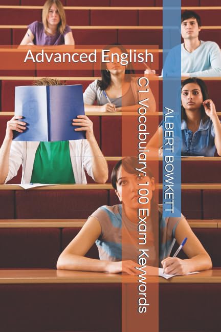 C1 Vocabulary: 100 Exam Keywords: Advanced English Foreign Languages ​​& Dictionaries