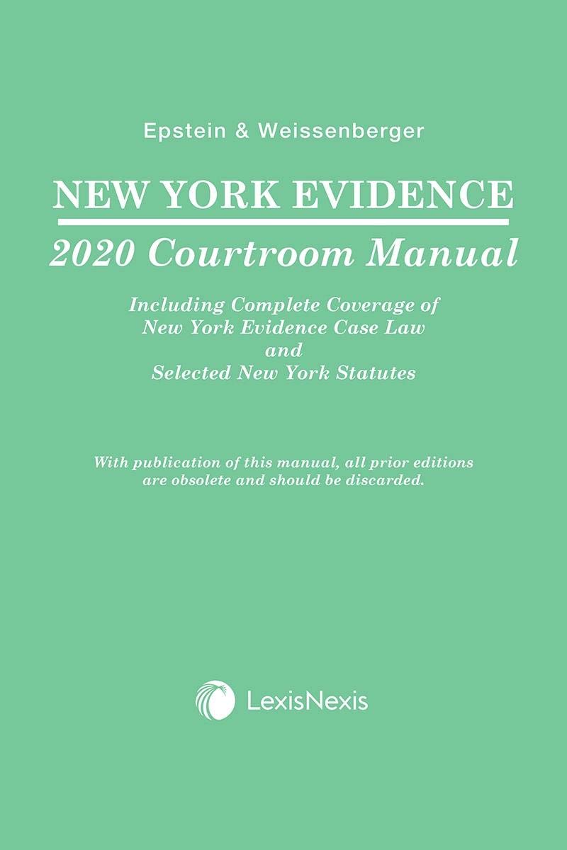New York Evidence Courtroom Manual Reference Books