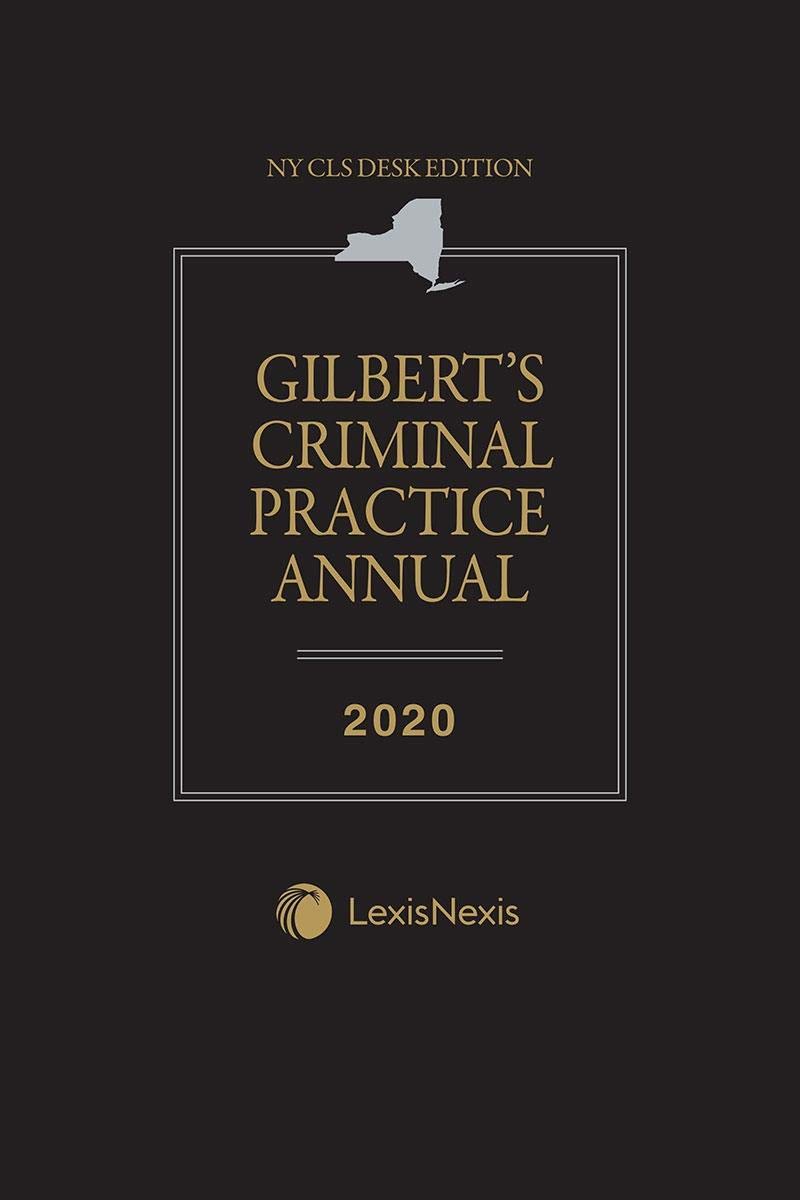 NY CLS Desk Edition Gilbert's Criminal Practice Annual Reference Books