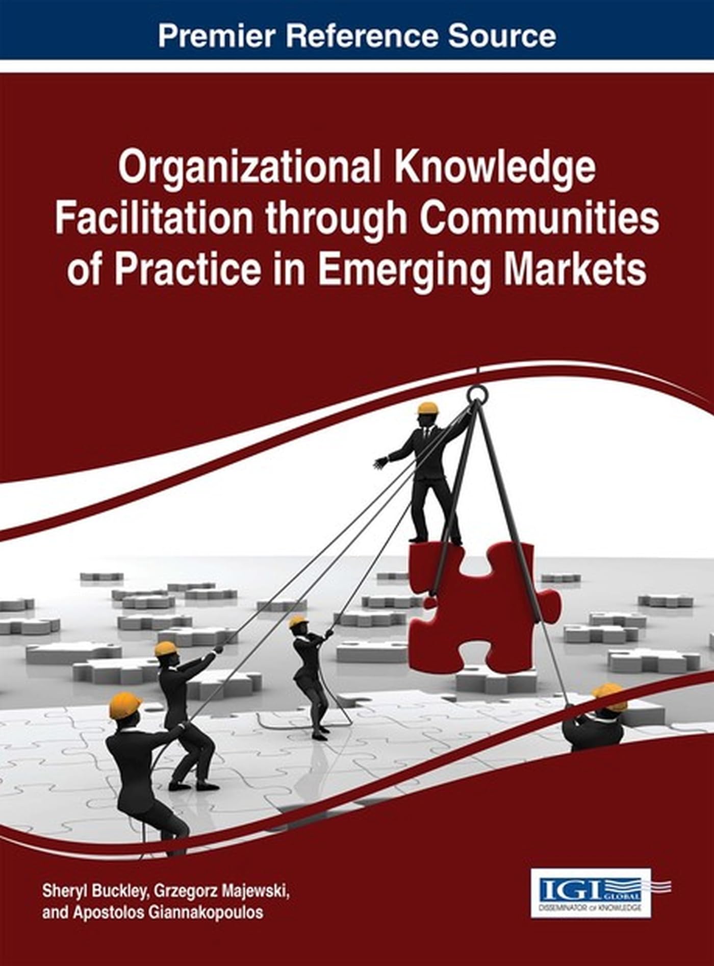 Organizational Knowledge Facilitation Through Communities of Practice in Emerging Markets book