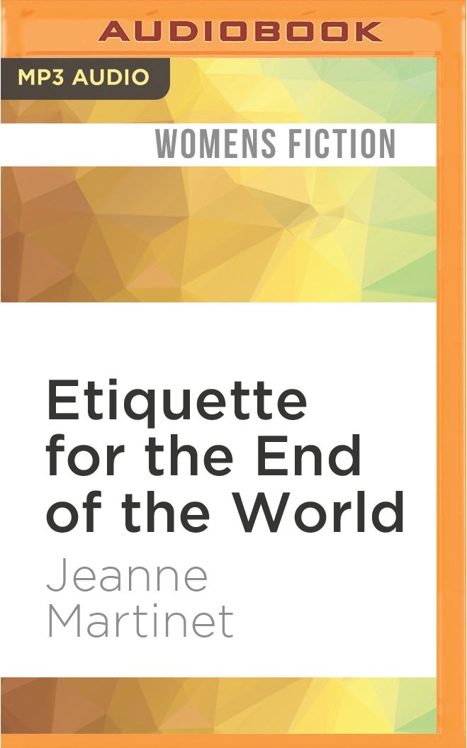 Etiquette for the End of the World Contemporary literature
