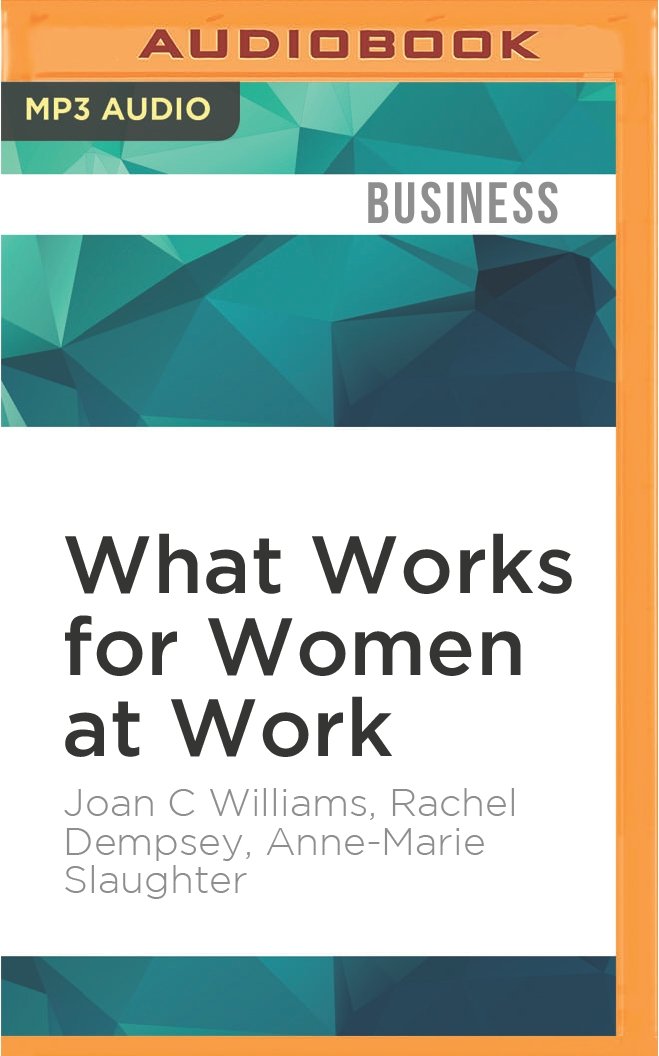 What Works for Women at Work: Four Patterns Working Women Need to Know Social Sciences
