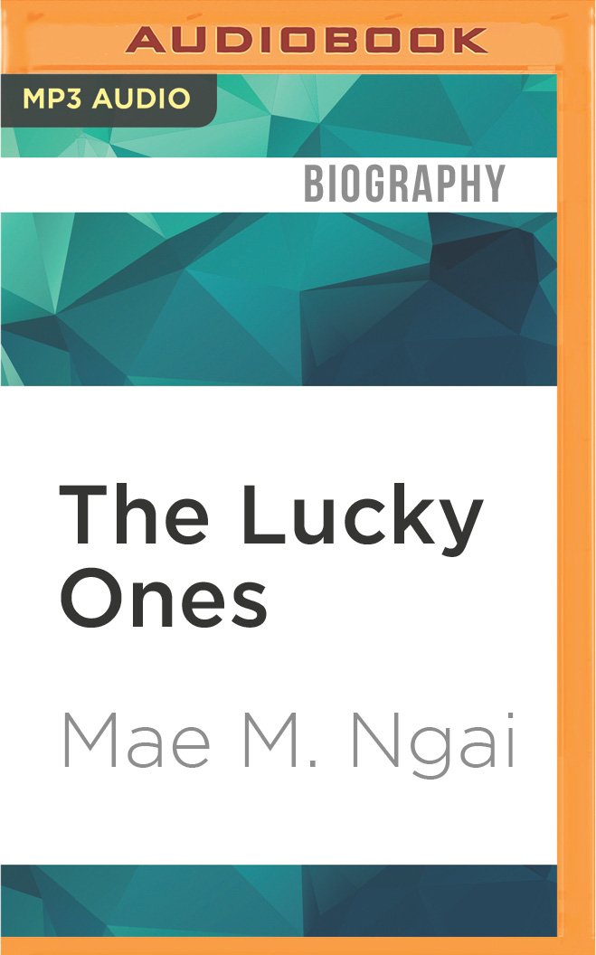The Lucky Ones: One Family and the Extraordinary Invention of Chinese America Books