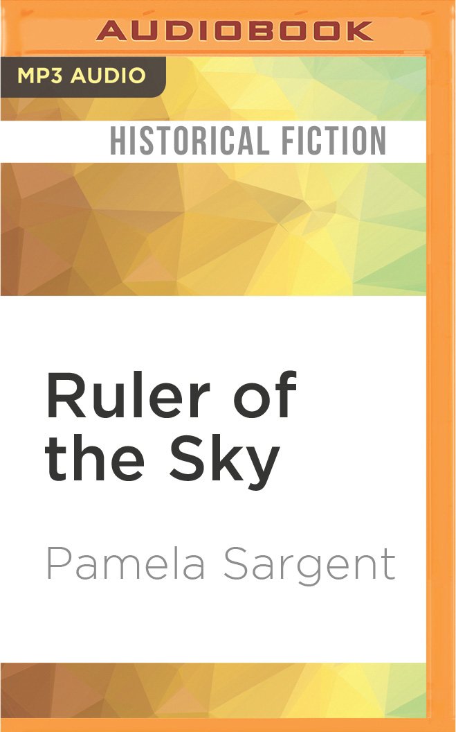 Ruler of the Sky: A Novel of Genghis Khan Historical Fiction