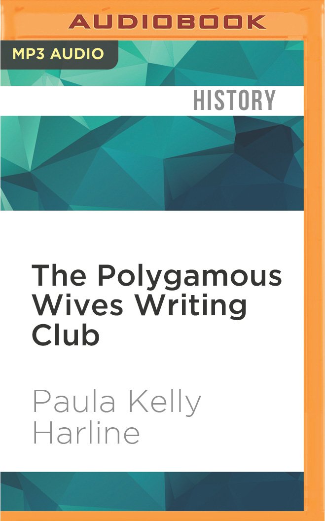 The Polygamous Wives Writing Club: From the Diaries of Mormon Pioneer Women Religion & Esotericism