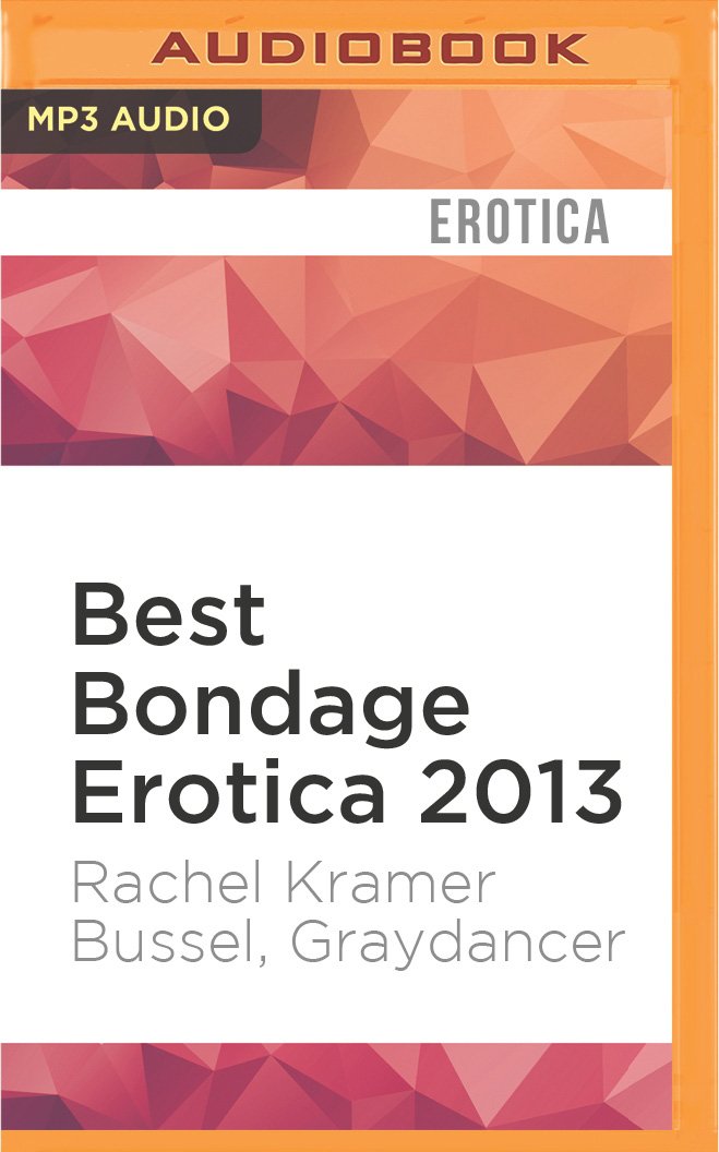Best Bondage Erotica 2013: The Firm But Gentle Hand Contemporary literature