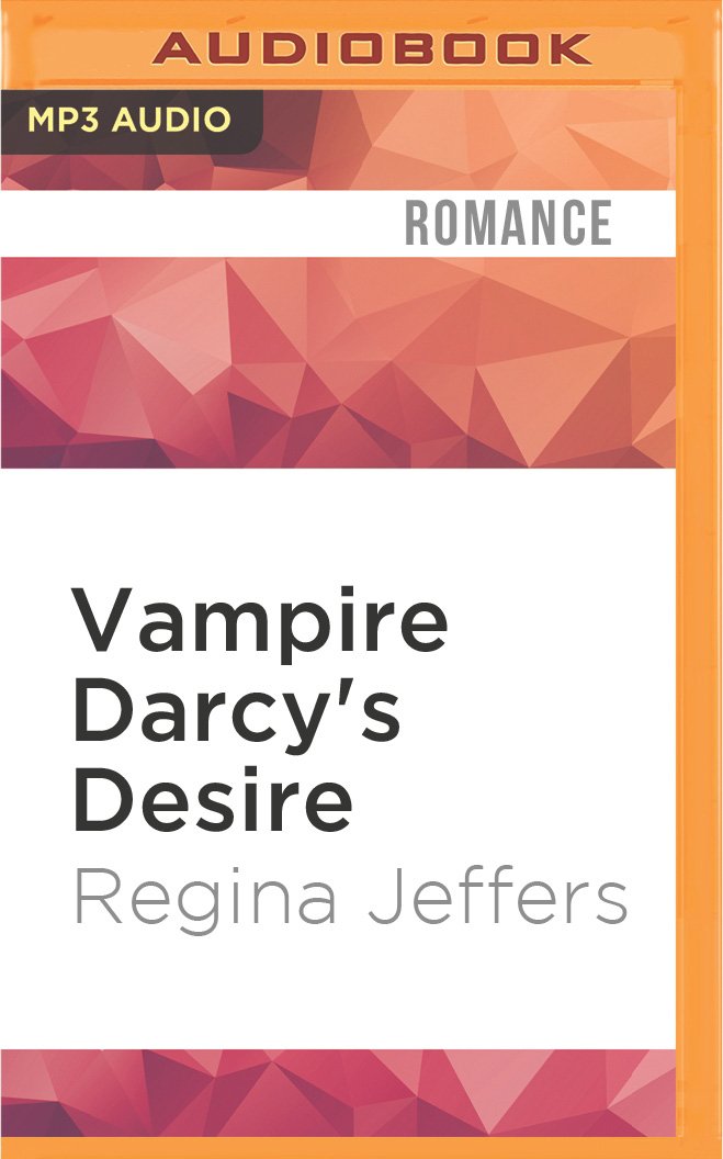 Vampire Darcy's Desire: A Pride and Prejudice Adaptation Contemporary literature