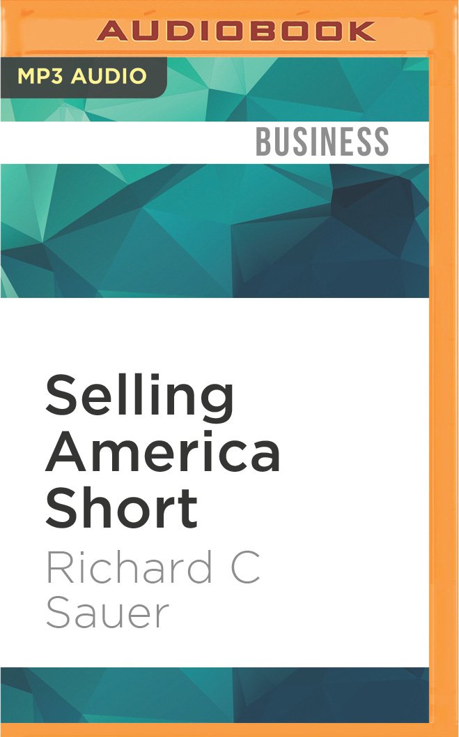 Selling America Short: The Sec and Market Contrarians in the Age of Absurdity Business, Finance & Career