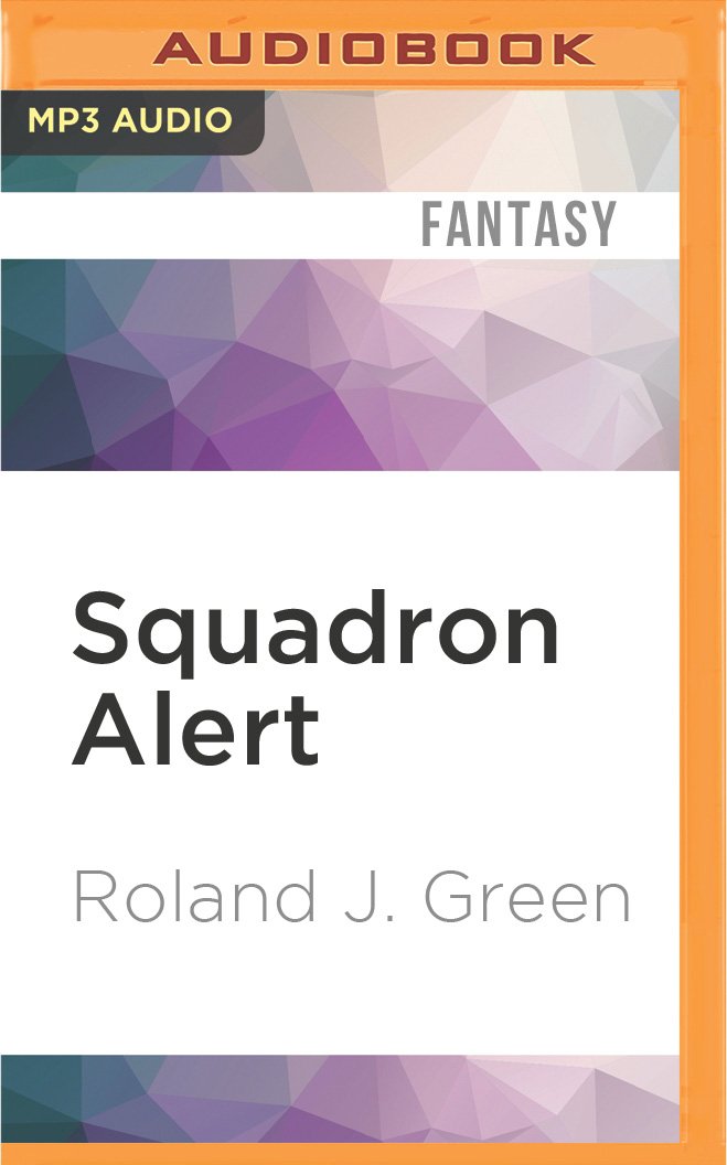 Squadron Alert (Starcruiser Shenandoah, Band 1) Urban Fantasy