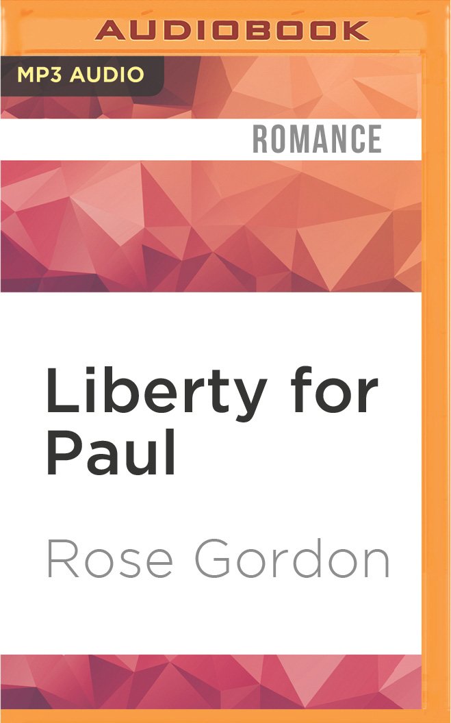 Liberty for Paul (Scandalous Sisters, Band 2) Historical Fiction