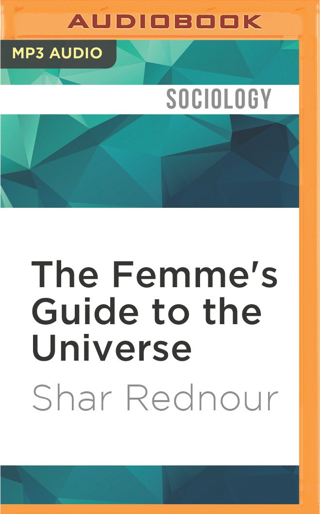 The Femme's Guide to the Universe Social Sciences