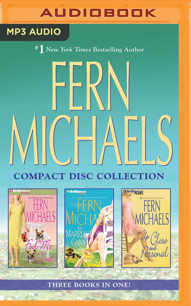 Fern Michaels - Collection: Fool Me Once, the Marriage Game, Up Close and Personal Contemporary Romance