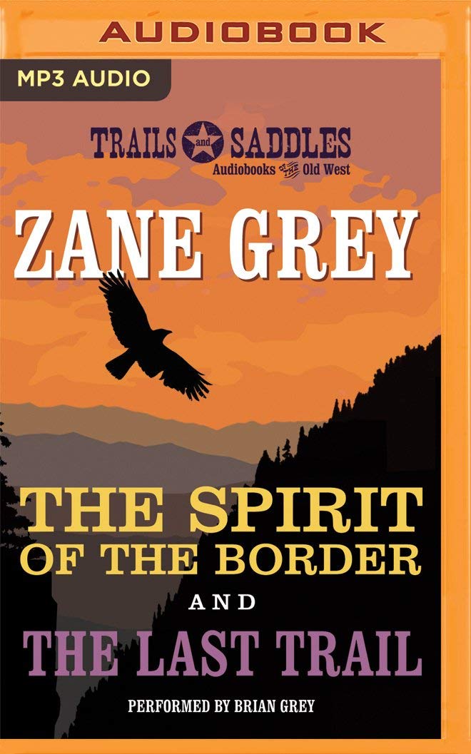 The Spirit of the Border and the Last Trail Contemporary literature