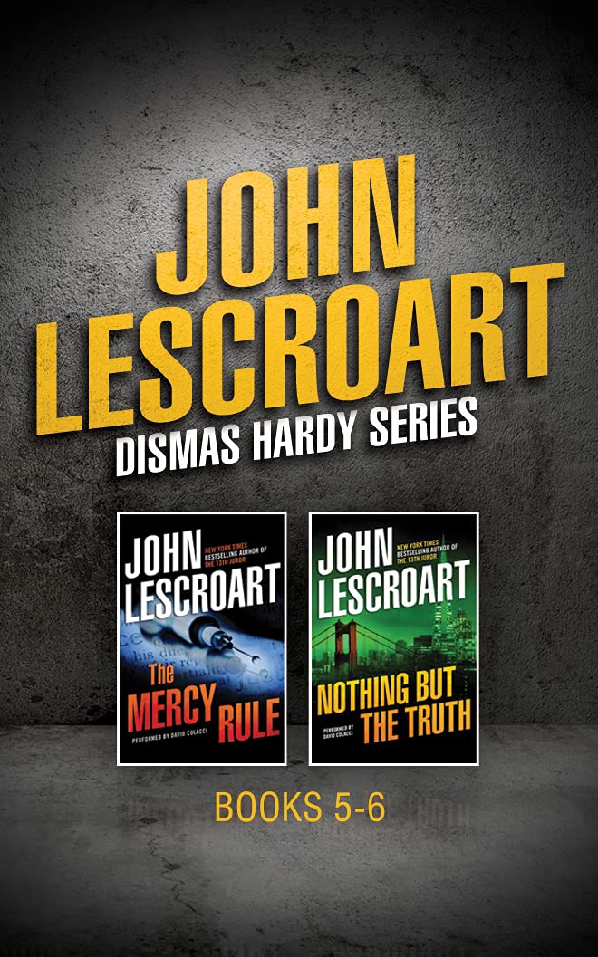 John Lescroart - Dismas Hardy Series: Books 5-6: The Mercy Rule, Nothing But the Truth Action & Adventure