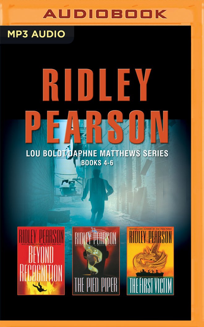 Ridley Pearson - Lou Boldt/Daphne Matthews Series: Books 4-6: Beyond Recognition, the Pied Piper, the First Victim Contemporary literature
