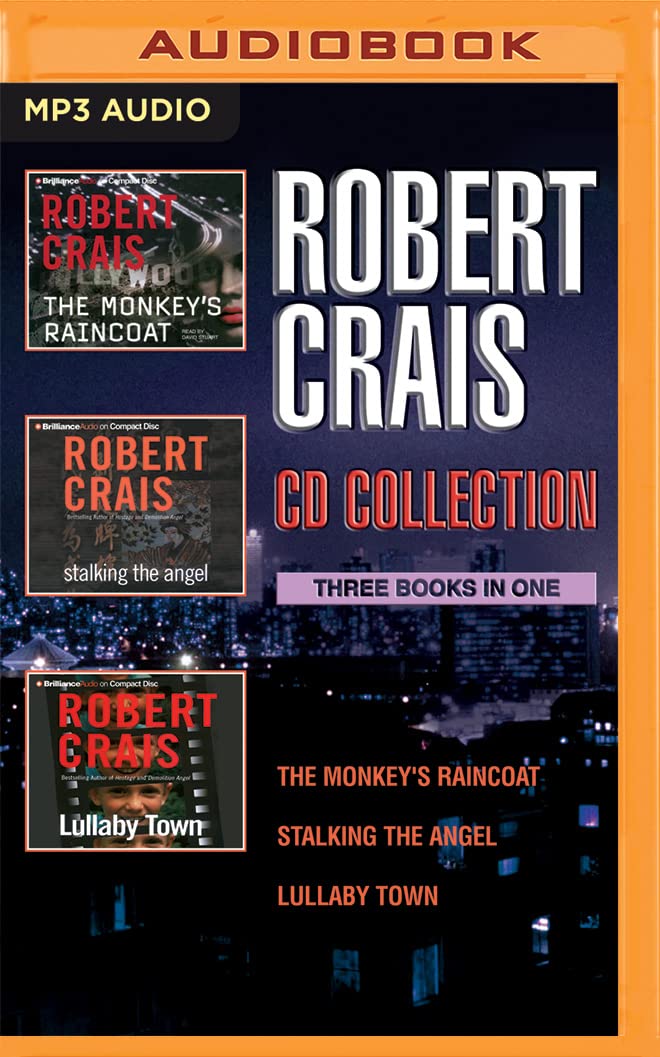 Robert Crais - Elvis Cole/Joe Pike Series: Books 1-3: The Monkey's Raincoat, Stalking the Angel, Lullaby Town Contemporary literature