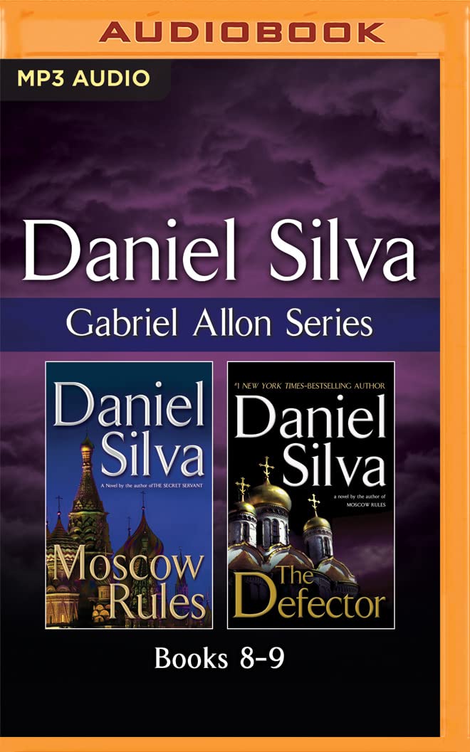 Daniel Silva - Gabriel Allon Series: Books 8-9: Moscow Rules, the Defector Action & Adventure