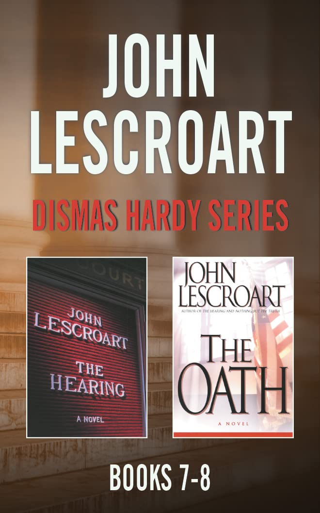 John Lescroart - Dismas Hardy Series: Books 7-8: The Hearing, the Oath Contemporary literature