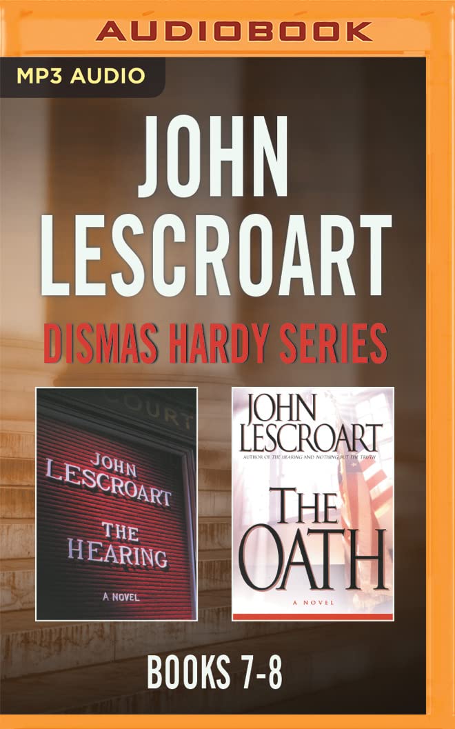 John Lescroart - Dismas Hardy Series: Books 7-8: The Hearing, the Oath Contemporary literature
