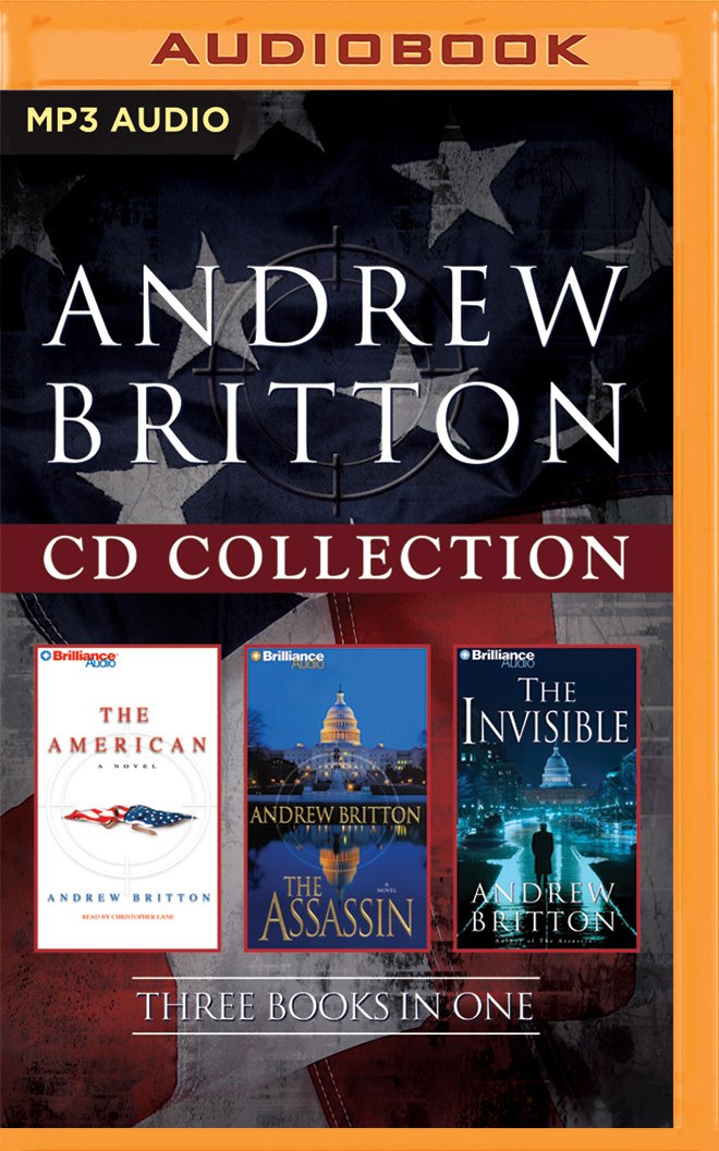 Andrew Britton - Ryan Kealey Series: Books 1-3: The American, the Assassin, the Invisible Action & Adventure