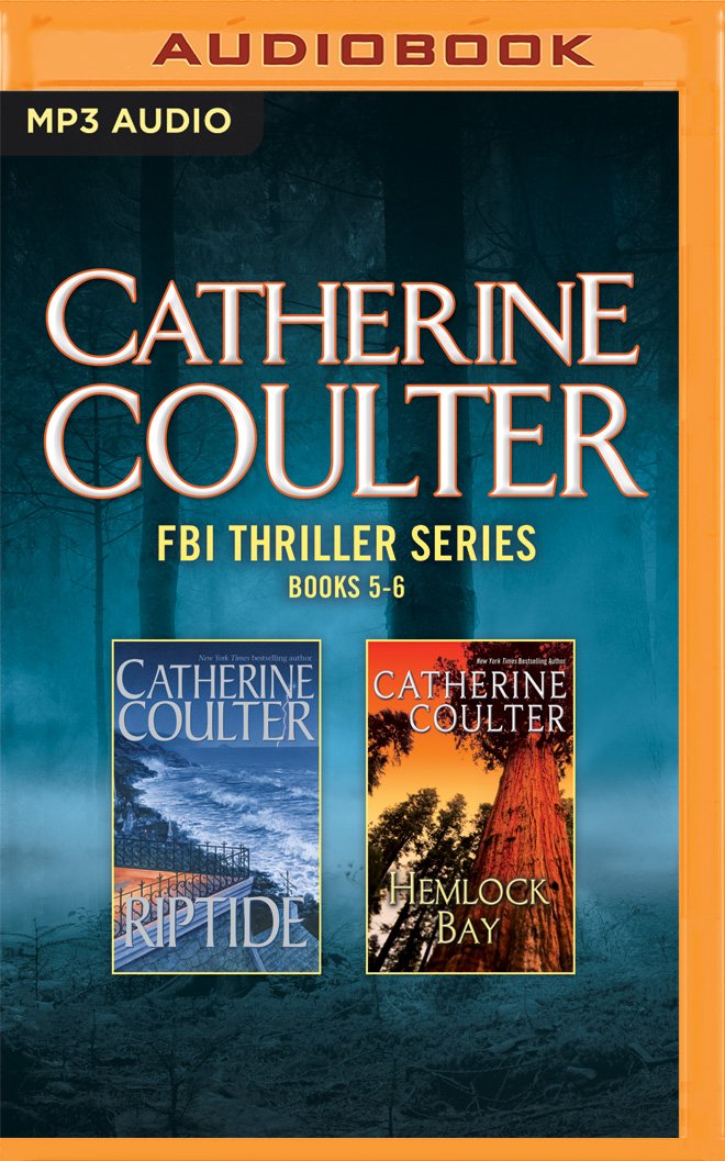 Catherine Coulter - FBI Thriller Series: Books 5-6: Riptide, Hemlock Bay Action & Adventure