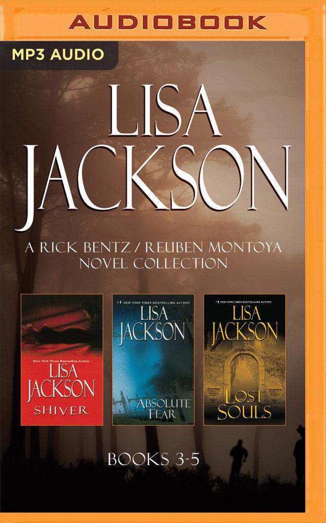 Lisa Jackson - A Rick Bentz / Reuben Montoya Novel Collection: Books 3-5: Shiver, Absolute Fear, Lost Souls Contemporary literature