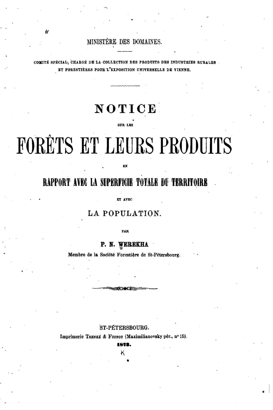 Notice sur les forêts et leurs produits, en rapport avec la superficie totale du territoire Contemporary literature