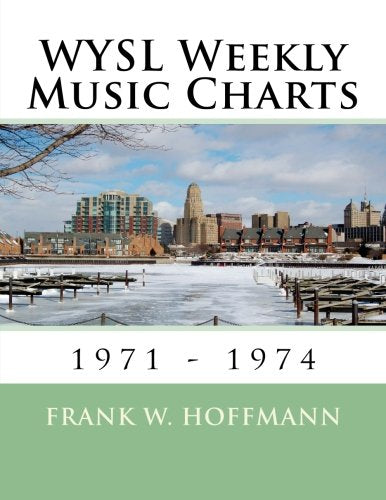 WYSL Weekly Music Charts: 1971 - 1974 Arts & Music