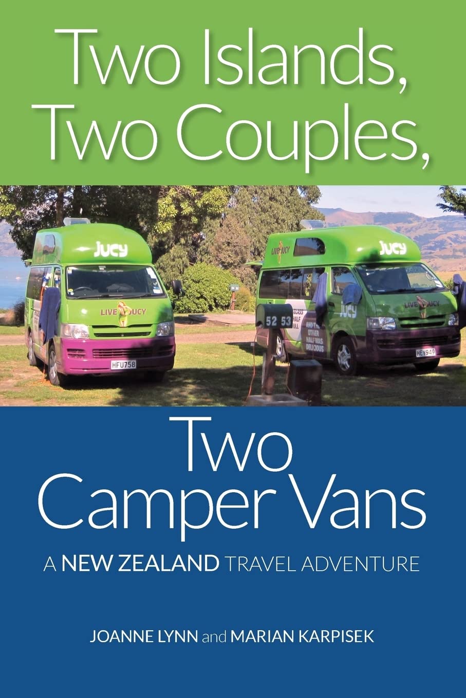 Two Islands, Two Couples, Two Camper Vans: A New Zealand Travel Adventure Travel