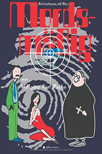 Mordsmäßiig: Krimi mit Biss (Tatort Paderborn, Band 5) Crime & Thrillers