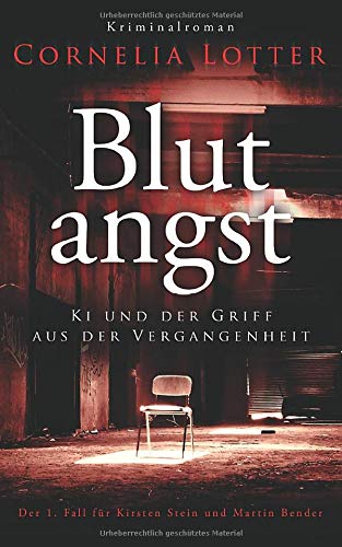 Blutangst - Ki und der Griff aus der Vergangenheit (Kirsten Stein, Band 1) Action & Adventure