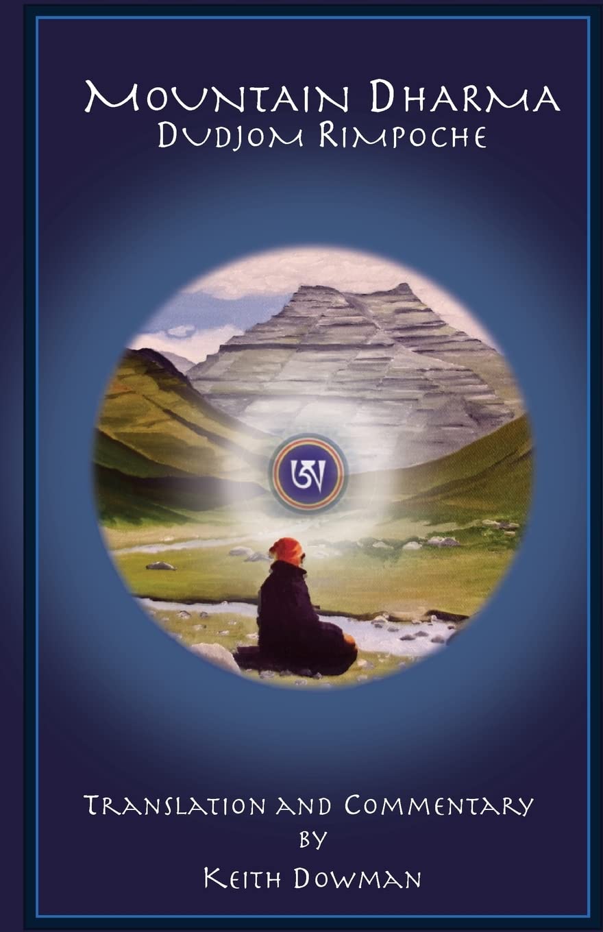 Mountain Dharma: Alchemy of Realization: Dudjom Rinpoche's Ritro Religion & Esotericism