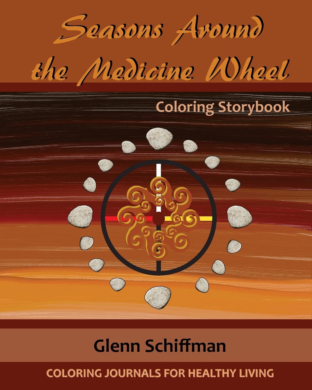 Seasons Around the Medicine Wheel (Coloring Journals for Healthy Living) Social Sciences